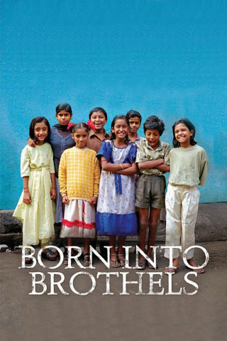 Im Bordell geboren - Kinder im Rotlichtviertel von Kalkutta (2004)