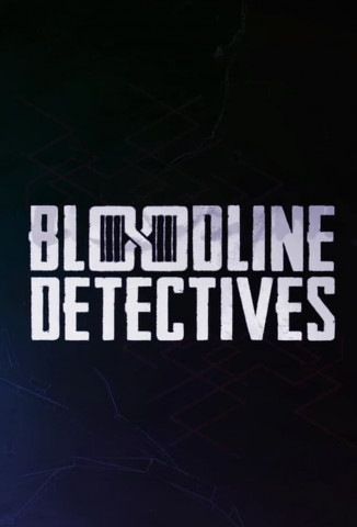 Bloodline Detectives - Die DNA der Täter (2020)