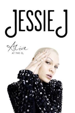 Jessie J - Alive At The O2 (2013)
