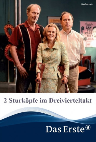 Zwei Sturköpfe im Dreivierteltakt (2017)
