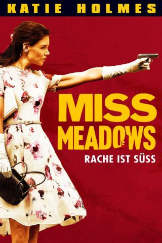 Miss Meadows - Rache ist süß (2014)