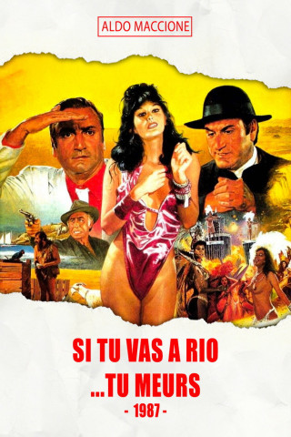 Si tu vas à Rio... tu meurs (1987)