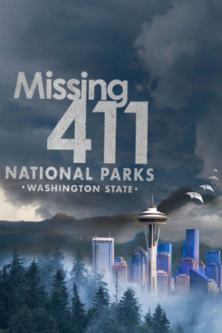 Missing 411: National Parks - Washington State (2026)