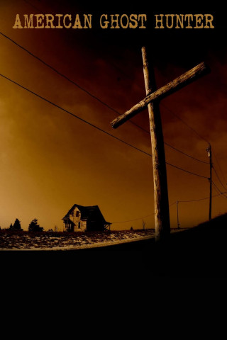 American Ghost Hunter (2015)