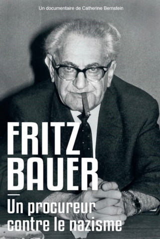 Fritz Bauer - Generalstaatsanwalt. Nazi-Jäger (2019)