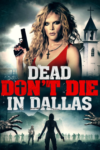 Dead Don't Die in Dallas (2019)