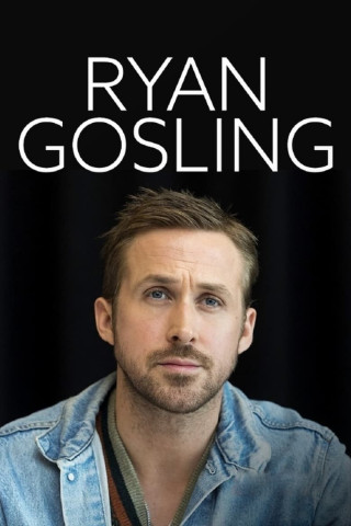 Ryan Gosling - Hollywoods Halbgott (2018)