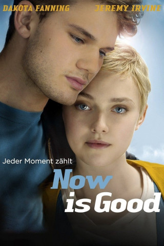 Now is good - Jeder Moment zählt (2012)