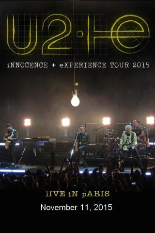U2: iNNOCENCE + eXPERIENCE Live in Paris (2016)