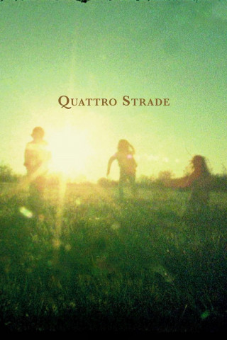 Quattro Strade (2021)