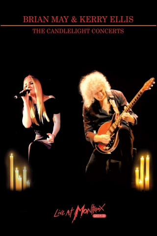 Brian May & Kerry Ellis: The Candlelight Concerts – Live at Montreux 2013 (2014)