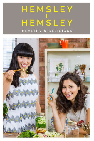 Hemsley + Hemsley: Healthy and Delicious (2016)