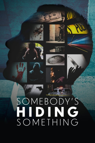 Somebody's Hiding Something - Mörderische Geheimnisse (2023)