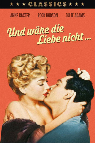 Und wäre die Liebe nicht... (1955)