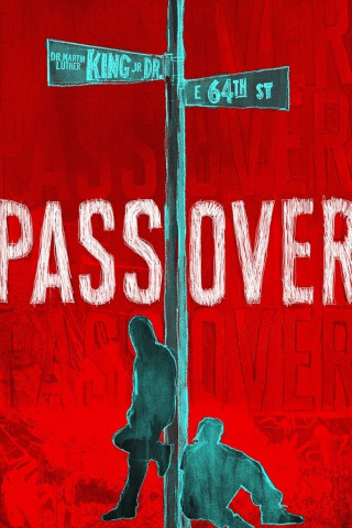 Pass Over [OV/OmU] (2018)