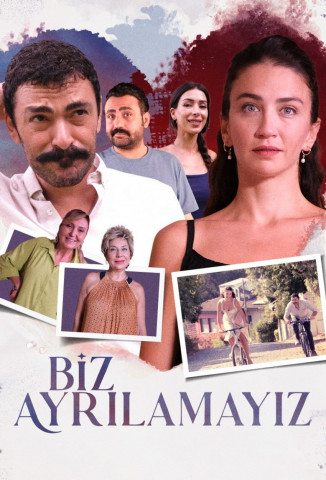 Biz Ayrılamayız (2024)