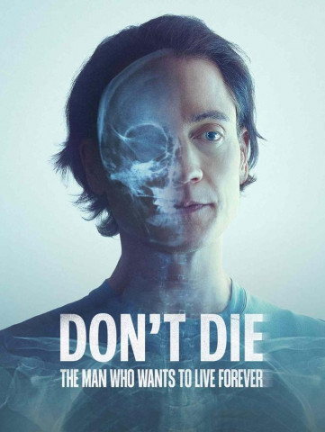 Don't Die: Der Mann, der unsterblich sein will (2025)