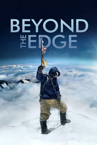 Beyond the Edge - Sir Edmund Hillarys Aufstieg zum Gipfel des Everest (2013)