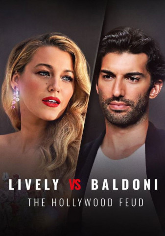 Lively vs Baldoni: The Hollywood Feud (2025)