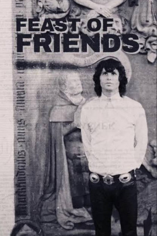 Feast of Friends (1969)