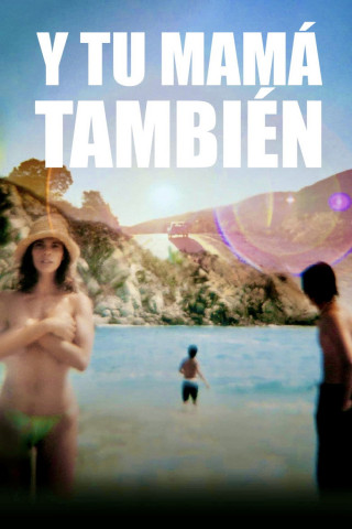 Y Tu Mama Tambien - Lust for Life (2001)