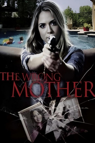 The Wrong Mother (2017)