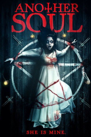 Another Soul - Sie kommen, dich zu holen (2018)