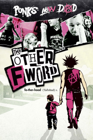 The Other F Word (2011)