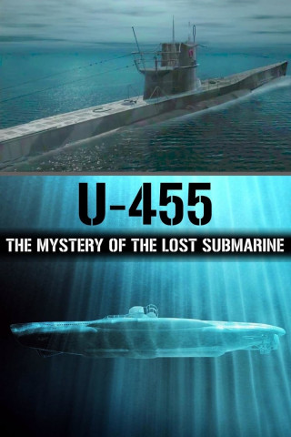 U455 The Mystery of the Lost Submarine (2018)