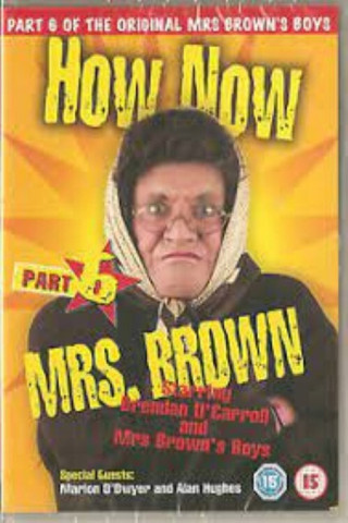 Mrs. Brown's Boys Live Tour: How Now Mrs. Brown Cow (2015)