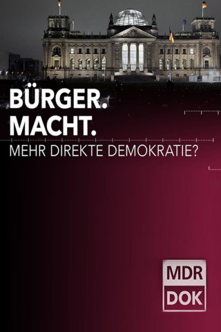 Bürger.Macht - Mehr direkte Demokratie? (2020)