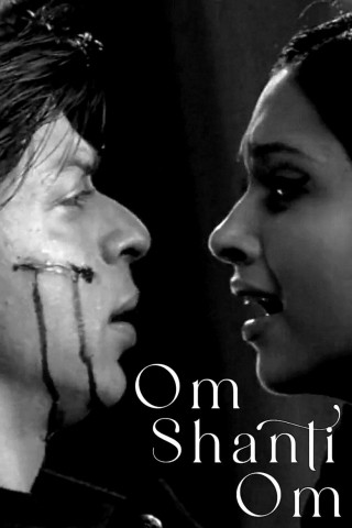 Om Shanti Om (2007)