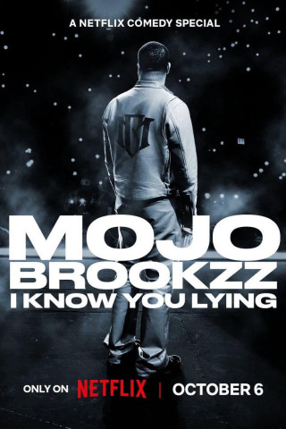 Mojo Brookzz: I Know You Lying (2026)