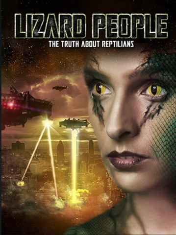 Lizard People: The Truth About Reptilians (2022)