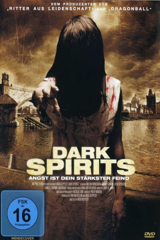 Dark Spirits - Angst ist dein stärkster Feind (2008)