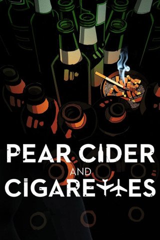 Pear Cider and Cigarettes (2016)