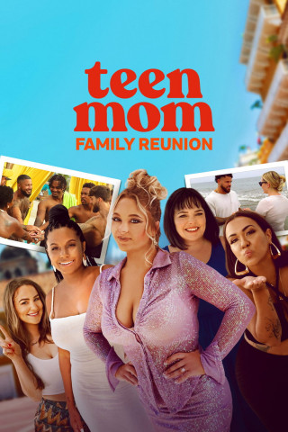 Teen Mom Family Reunion (2022)