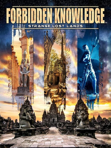 Forbidden Knowledge: Strange Lost Lands (2022)