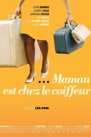 Maman ist kurz beim Friseur (2008)