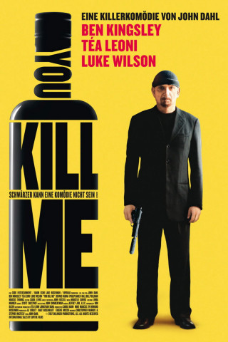 You Kill Me (2007)