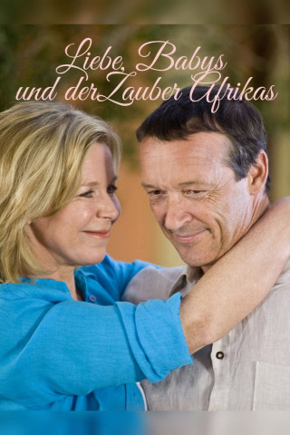 Liebe, Babys und der Zauber Afrikas (2009)