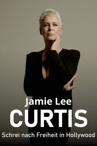Jamie Lee Curtis – Schrei nach Freiheit in Hollywood (2022)