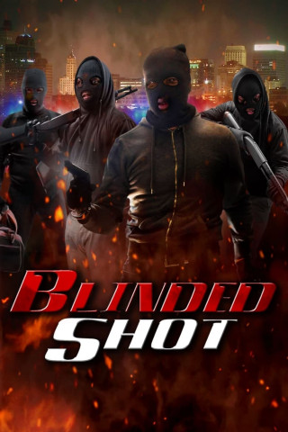Blinded Shot (2023)