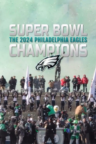NFL Super Bowl LII Champions: The Philadelphia Eagles (2018)
