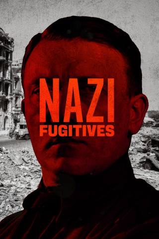 Hitlers Helfer – Die Nazi-Elite auf der Flucht (2023)