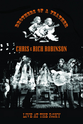 Chris & Rich Robinson: Brothers of a Feather - Live at the Roxy (2007)