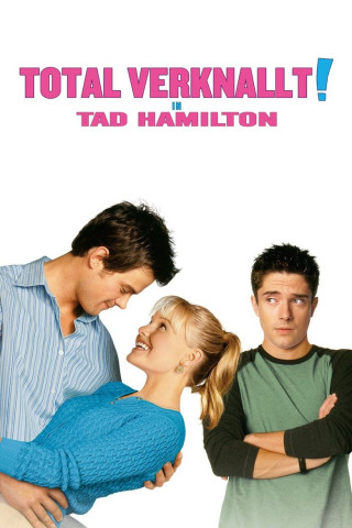 Total verknallt in Tad Hamilton (2004)