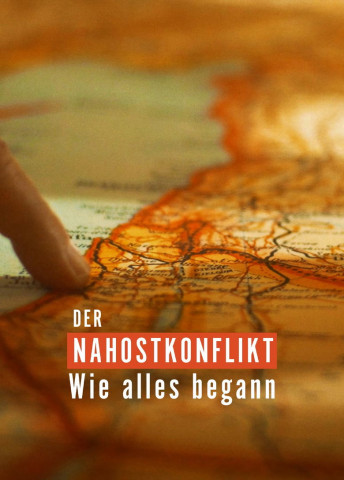 Der Nahostkonflikt: Wie alles begann (2022)