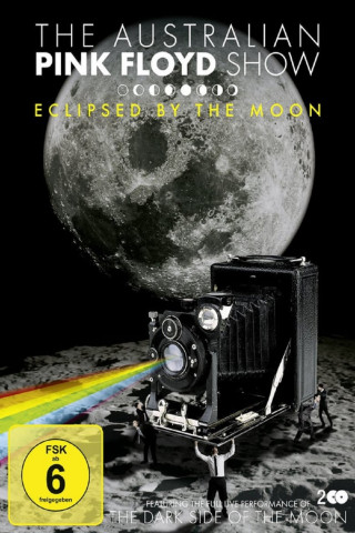 The Australian Pink Floyd Show: Eclipsed By The Moon (2013)