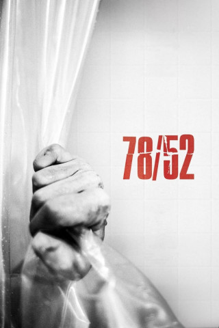 78/52 - Die letzten Geheimnisse von Psycho (2017)